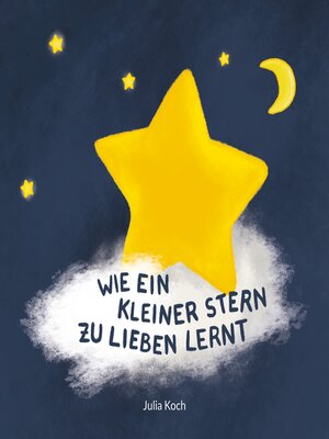 cover image of Wie ein kleiner Stern zu lieben lernt